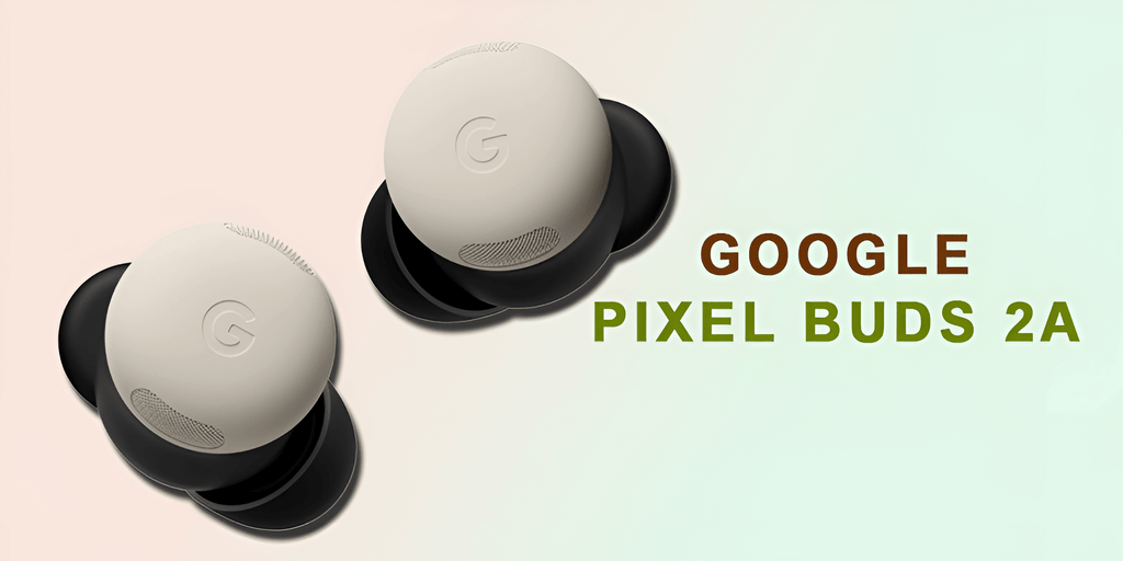 Clear Calls and Music with Google Pixel Buds 2a Tech