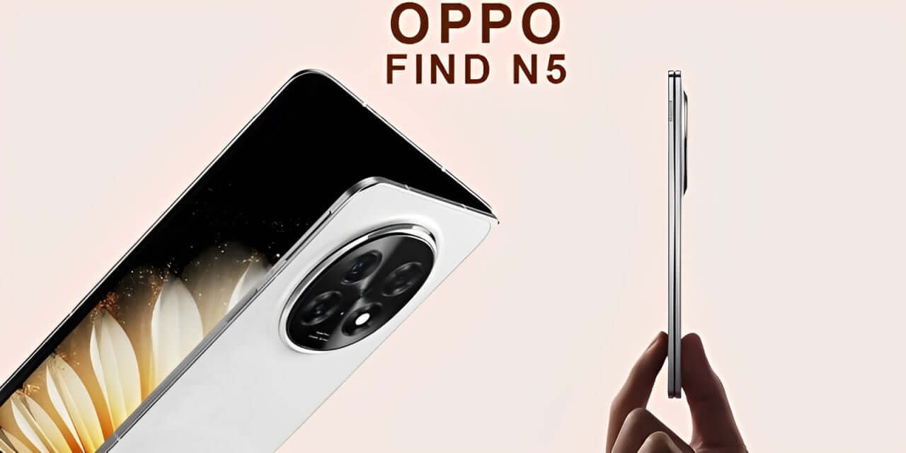 Oppo Find N5: Thinnest Foldable Compared to Galaxy Z Fold 6, OnePlus Open, and More