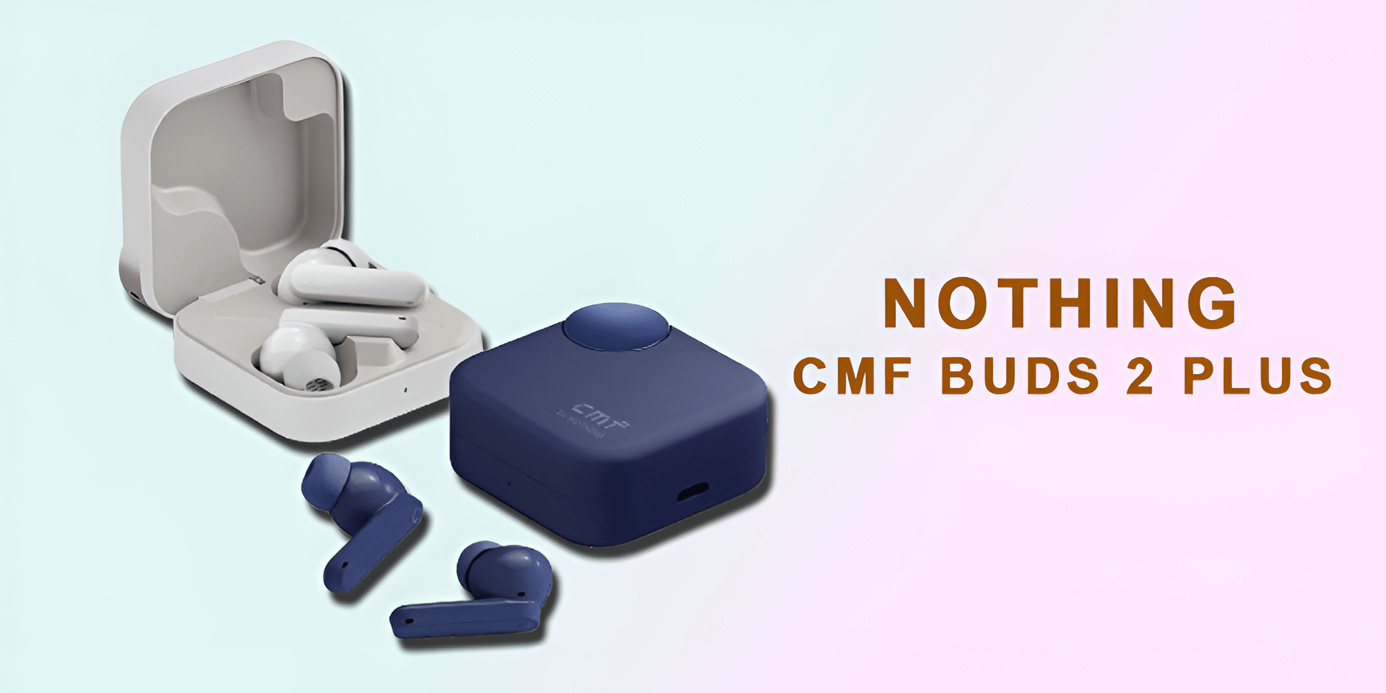 Nothing CMF Buds 2 Plus: Sleek Design, Immersive Sound, Great Price
