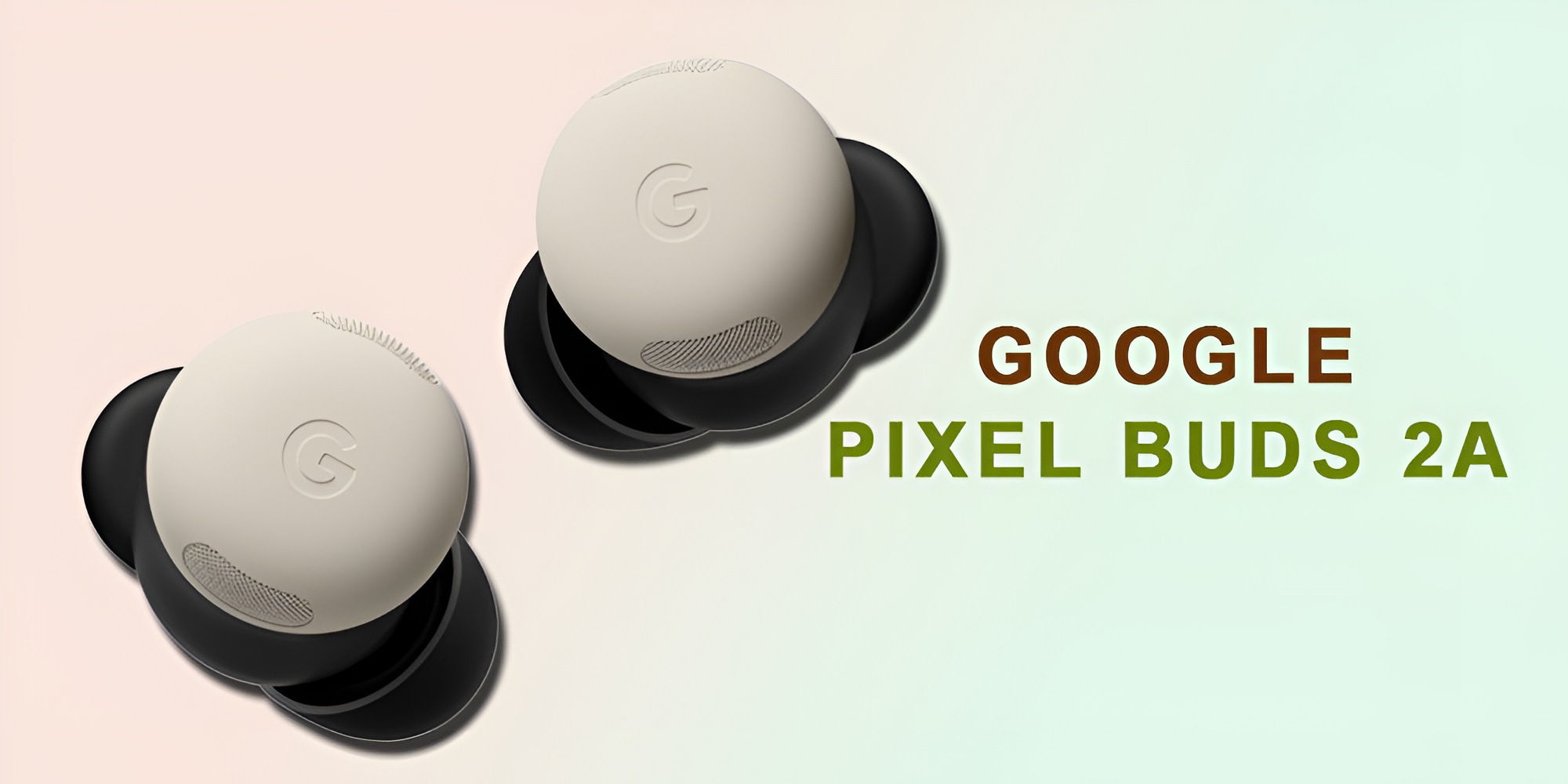 Clear Calls and Music with Google Pixel Buds 2a Tech