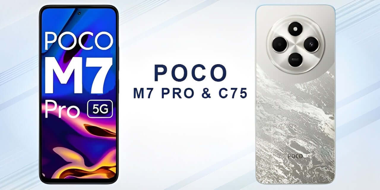 Poco M7 Pro's Launch Date Revealed, C75 5G Will Tag Along, Features, and Price