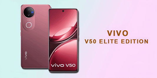 Vivo V50 Elite Edition - Fonezone.com
