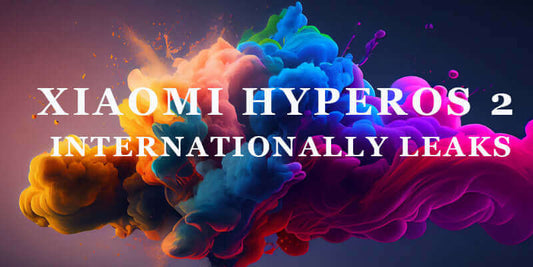 Xiaomi HyperOS 2 image featuring colorful abstract design with text about international leaks.