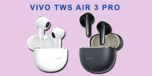 Vivo TWS Air 3 Pro - Fonezone.com