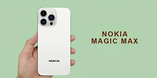 Nokia Magic Max Price, Features & Specs - 2025 - Fonezone.com