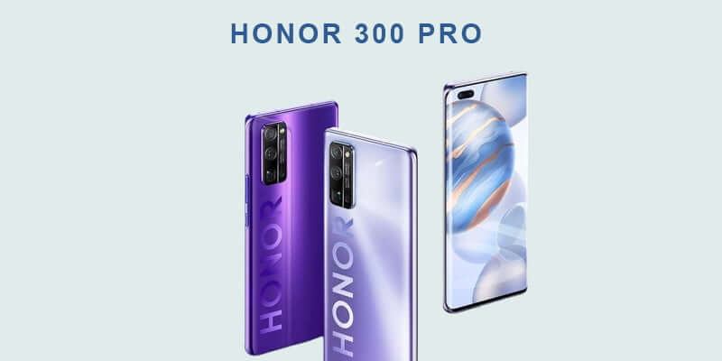 Honor 300 Pro Listed Ahead of Launch: A Comprehensive Insight